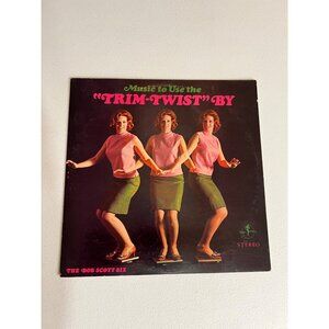 Music To Use The "Trim-Twist" By The Bob Scott Six Vinyl Record 1960s Exercise